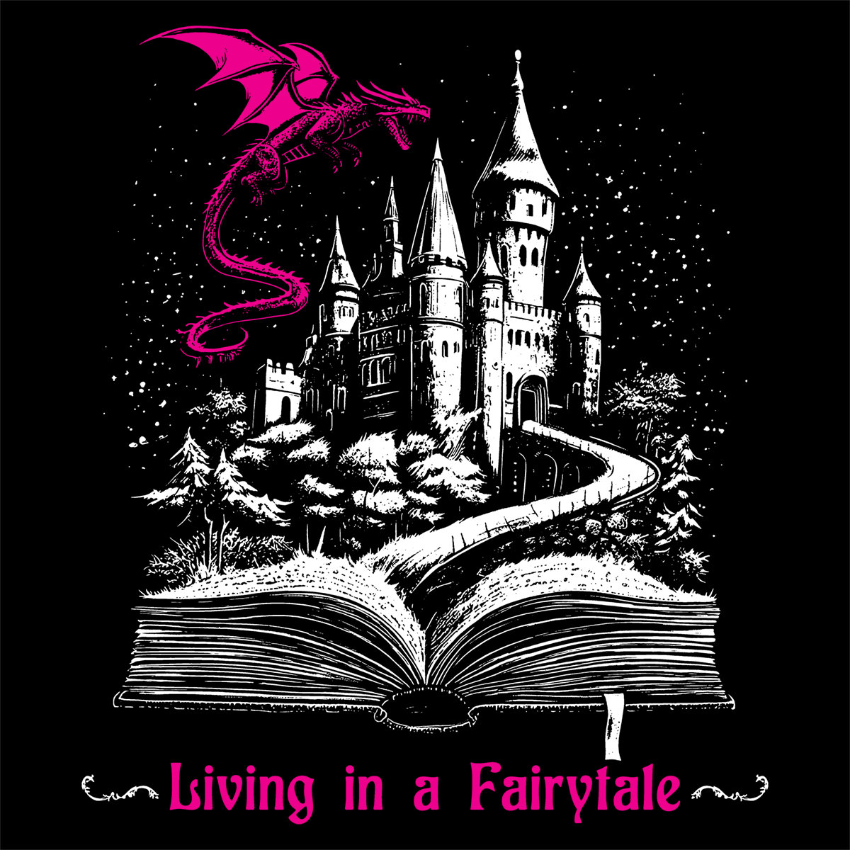 Living in a Fairytale