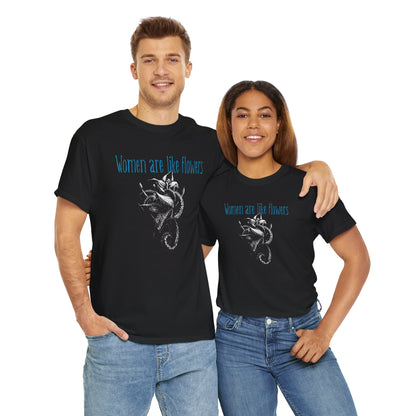 Unisex T-shirt Women are like Flowers in Blue