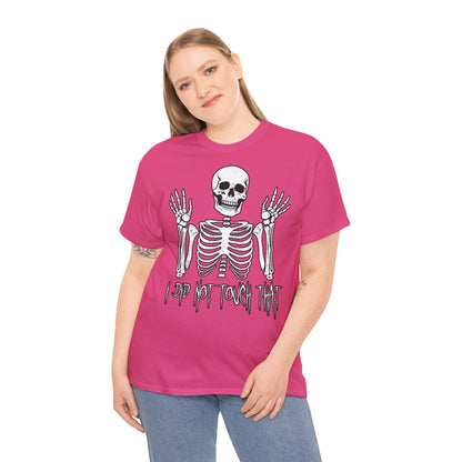 Unisex T-shirt Skelly did not touch that