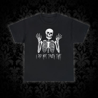 Unisex T-shirt Skelly did not touch that - Frogos Design