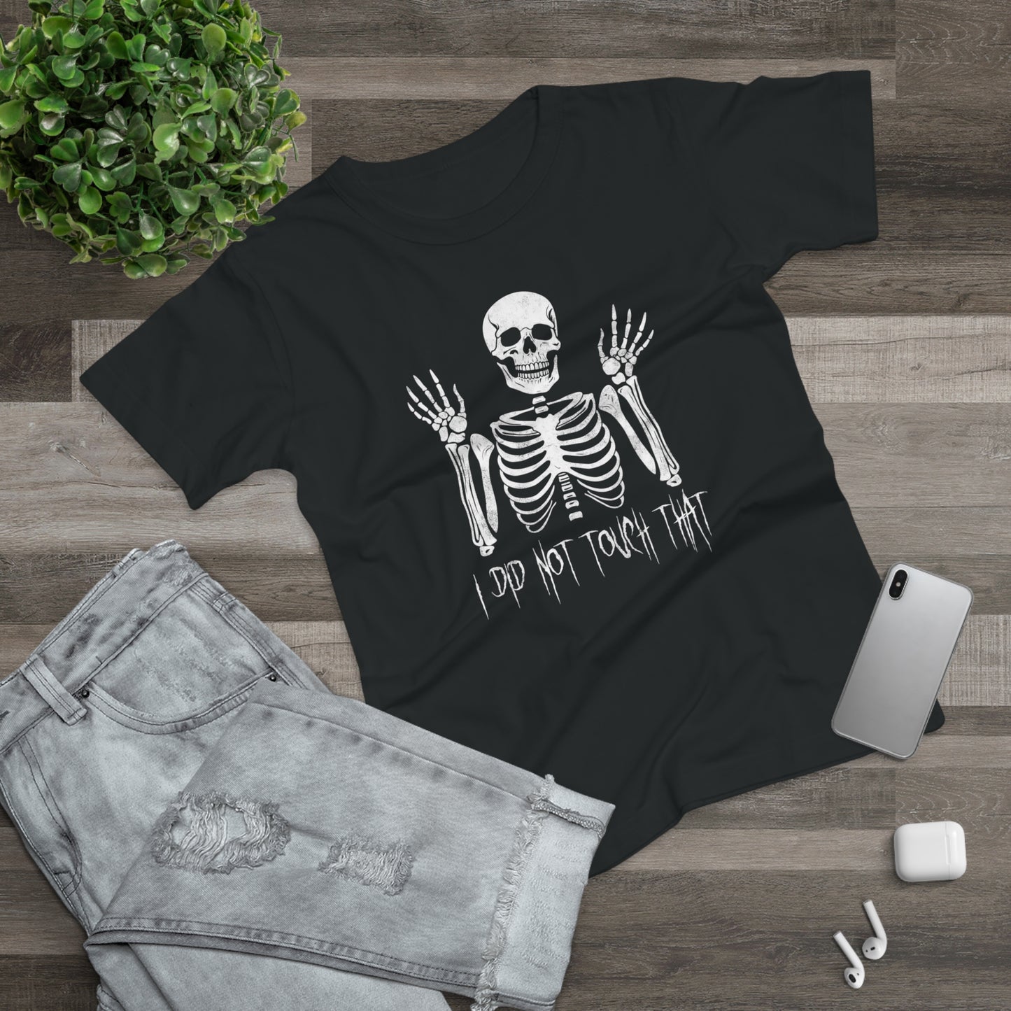 Women's T-shirt Skelly Did Not Touch That