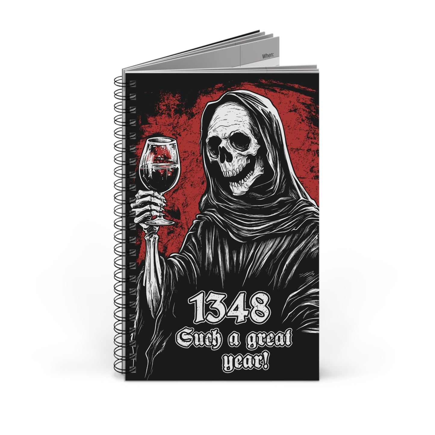 Spiral Notebook Grim Reaper 1348 Such a great year