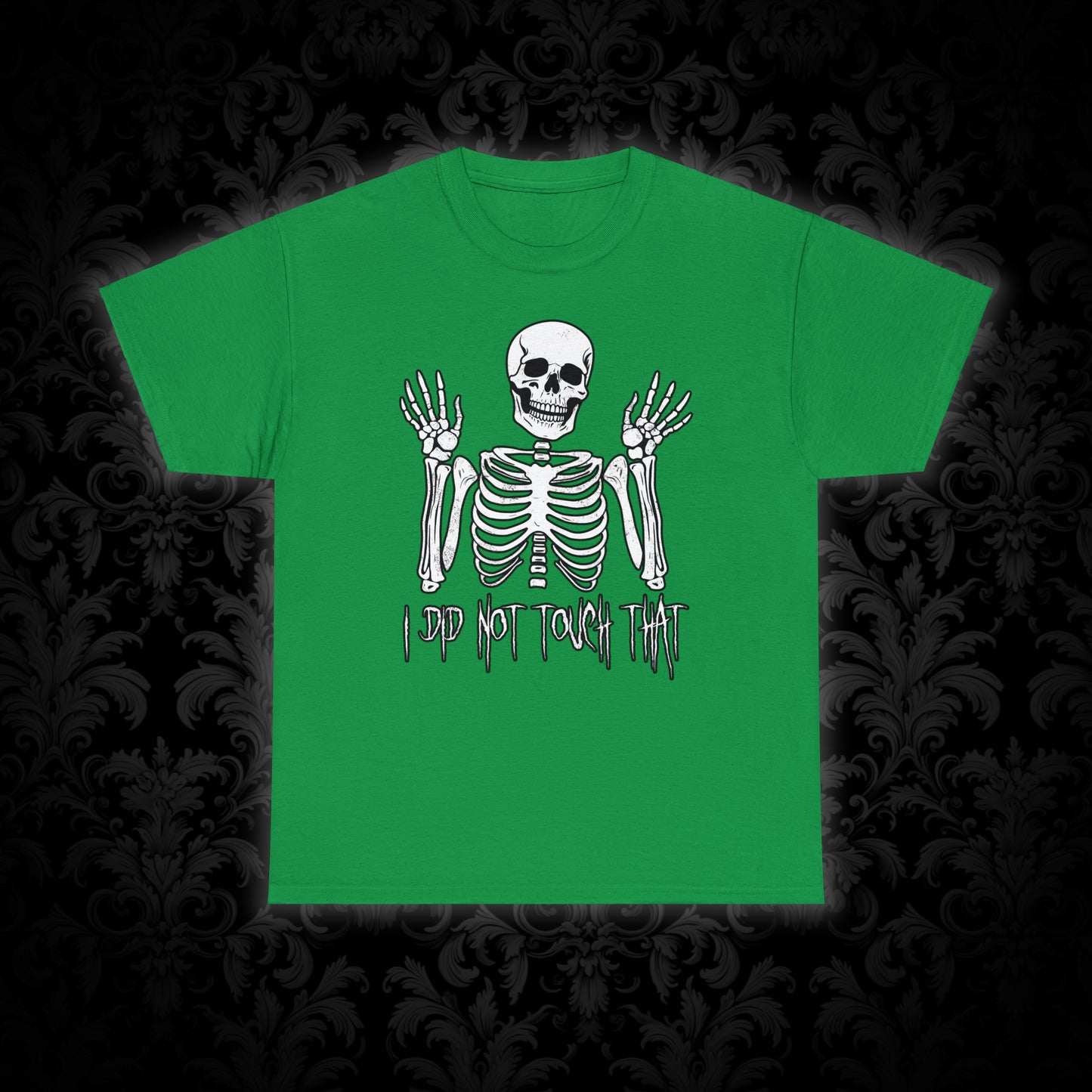 Unisex T-shirt Skelly did not touch that - Frogos Design