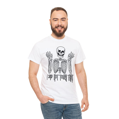 Unisex T-shirt Skelly did not touch that - Frogos Design