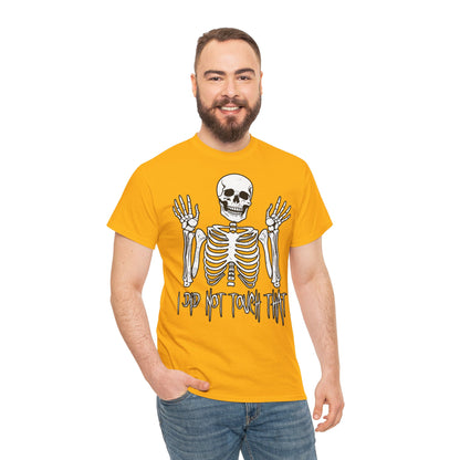 Unisex T-shirt Skelly did not touch that