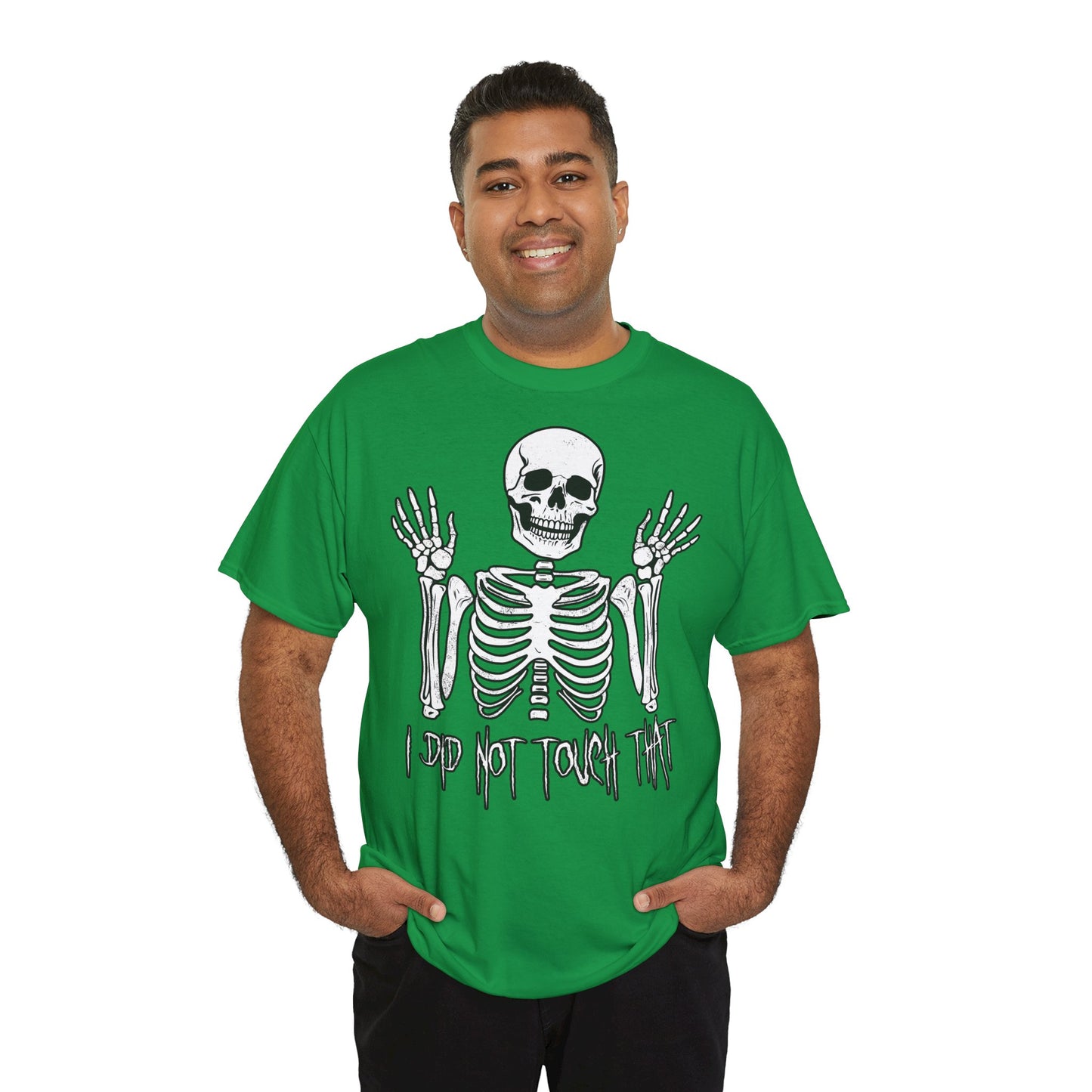 Unisex T-shirt Skelly did not touch that