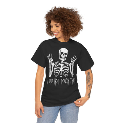 Unisex T-shirt Skelly did not touch that