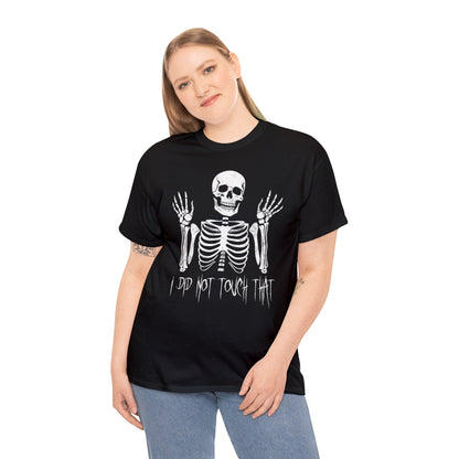 Unisex T-shirt Skelly did not touch that - Frogos Design