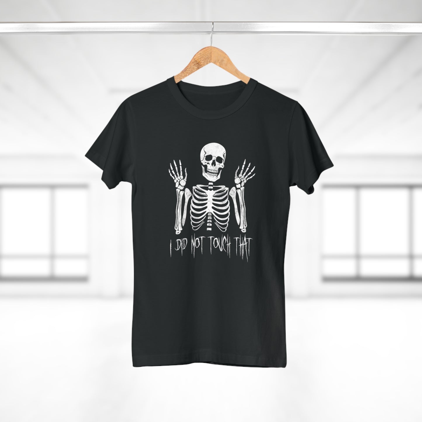 Women's T-shirt Skelly Did Not Touch That