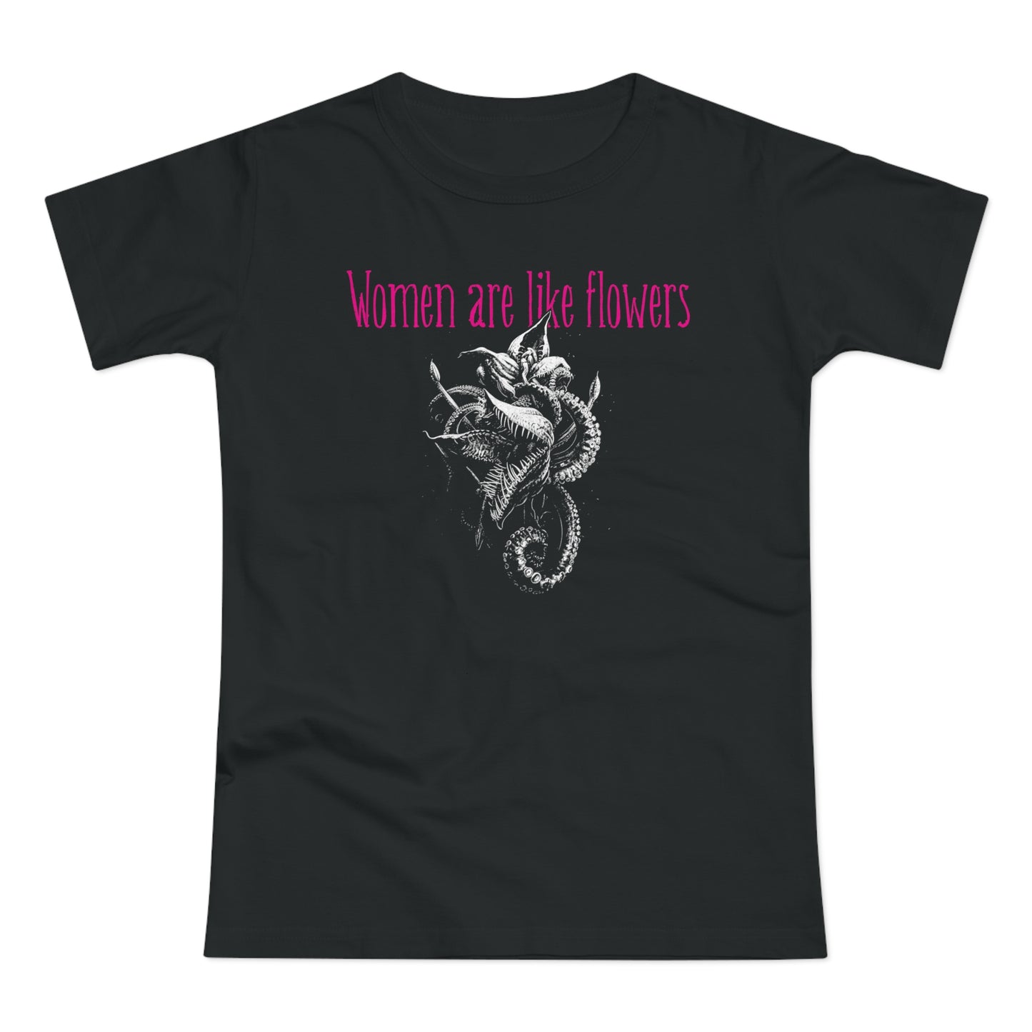 Women's T-shirt Women are like Flowers in Pink