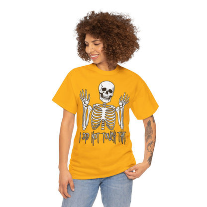 Unisex T-shirt Skelly did not touch that