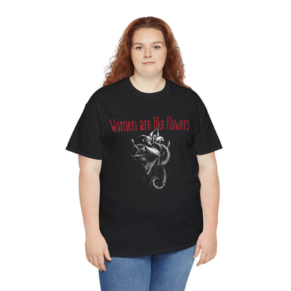 Unisex T-shirt Women are like Flowers in Red