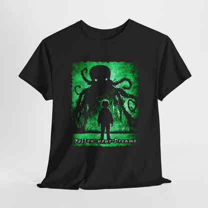 Unisex T-shirt Follow your Dreams in Green