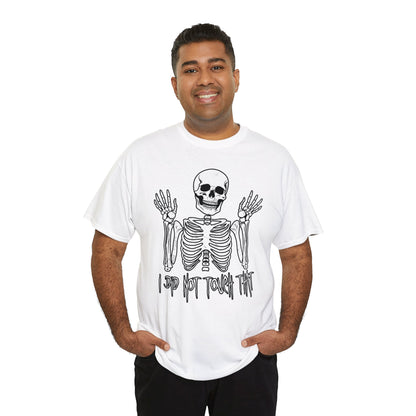 Unisex T-shirt Skelly did not touch that - Frogos Design