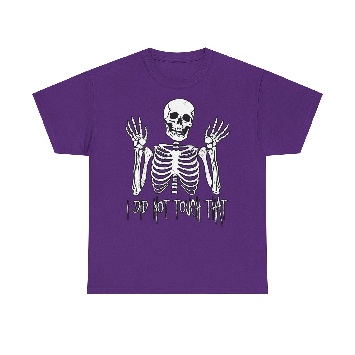 Unisex T-shirt Skelly did not touch that