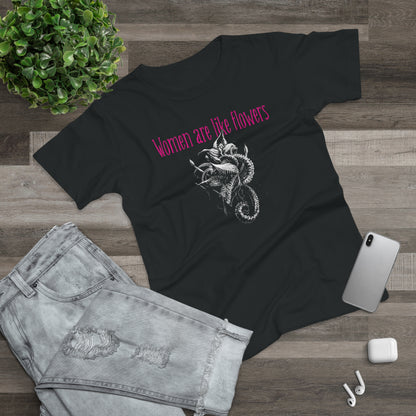 Women's T-shirt Women are like Flowers in Pink