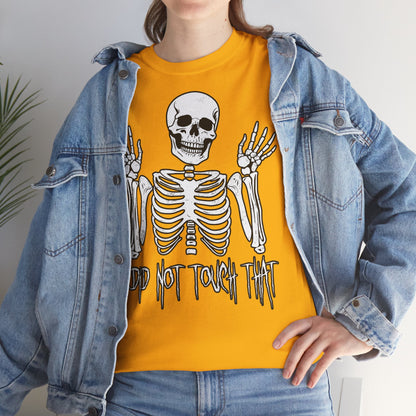 Unisex T-shirt Skelly did not touch that