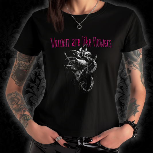 Women's T-shirt Women are like Flowers in Pink